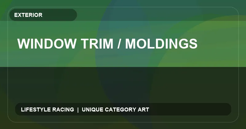 Window Trim / Moldings